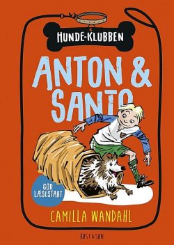 Hundeklubben 2 – Anton og Santo, Camilla Wandahl