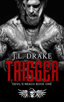 Trigger, J.L. Drake