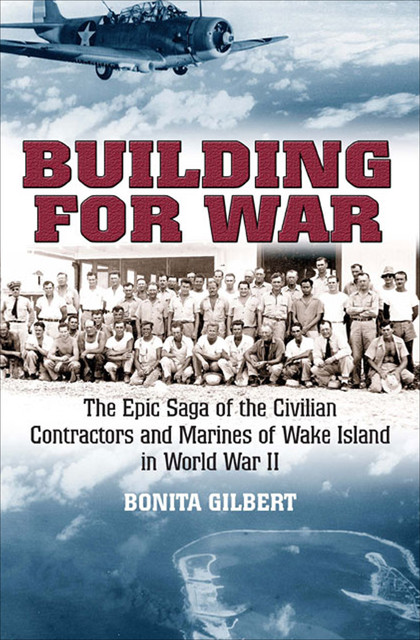 Building for War, Bonita Gilbert