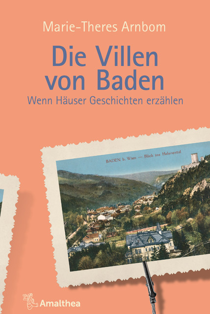 Die Villen von Baden, Marie-Theres Arnbom