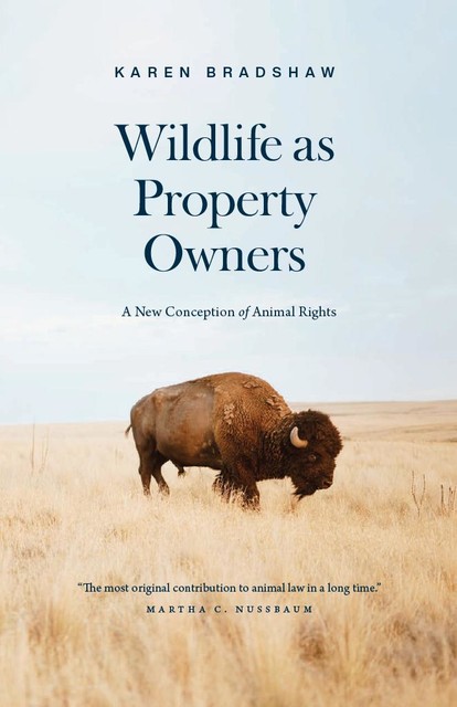 Wildlife as Property Owners, Karen Bradshaw