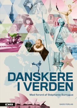 Danskere i verden, Mette Jensen, Anne Blume, Jeanne Dahl Olsen