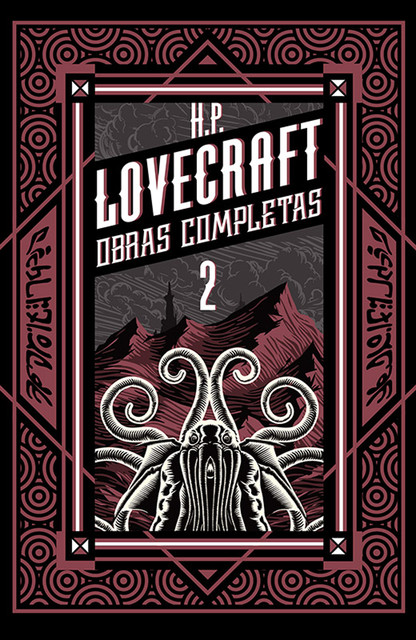 H P Lovecraft obras completas Tomo 2, Howard Philips Lovecraft