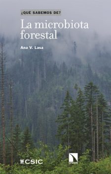 La microbiota forestal, Ana V. Lasa