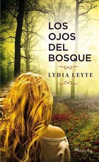 Los Ojos Del Bosque, Lydia Leyte