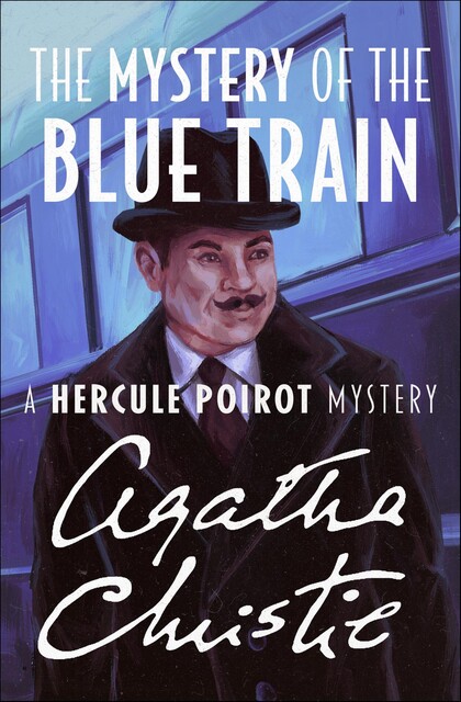 The Mystery of the Blue Train, Agatha Christie