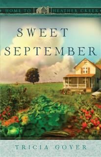 Sweet September, Tricia Goyer