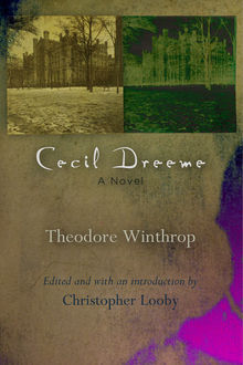 Cecil Dreeme, Theodore Winthrop