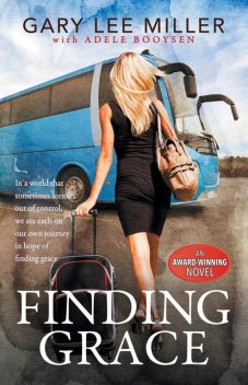 Finding Grace, Gary Miller