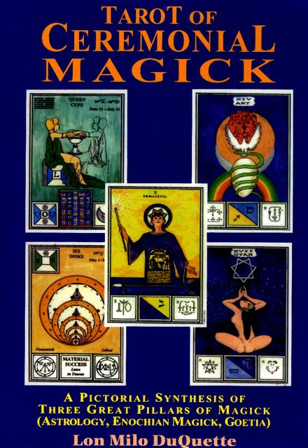 Tarot of Ceremonial Magick, Lon Milo DuQuette