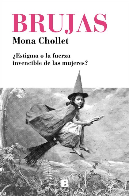 Brujas, Mona Chollet