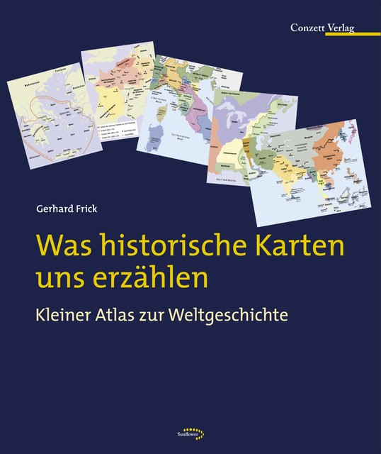 Was historische Karten uns erzählen, Gerhard Frick