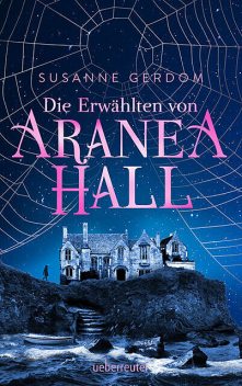 Die Erwählten von Aranea Hall, Susanne Gerdom