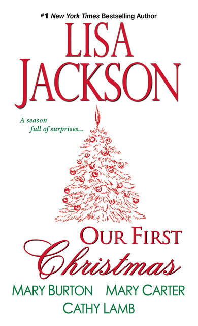 Our First Christmas, Lisa Jackson, Mary Carter, Cathy Lamb, Mary Burton
