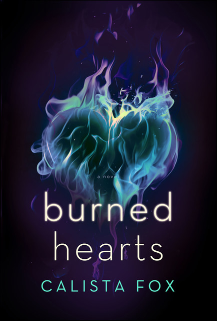 Burned Hearts, Calista Fox