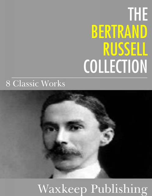 The Bertrand Russell Collection, Bertrand Russell