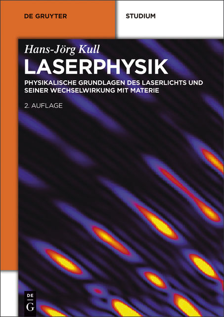 Laserphysik, Hans-Jörg Kull