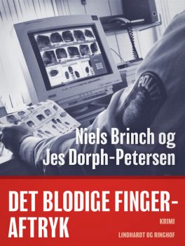 Det blodige fingeraftryk, Jes Dorph-Petersen, Niels Brinch