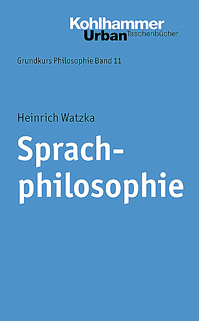 Sprachphilosophie, Heinrich Watzka