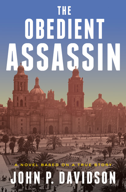 The Obedient Assassin, John Davidson