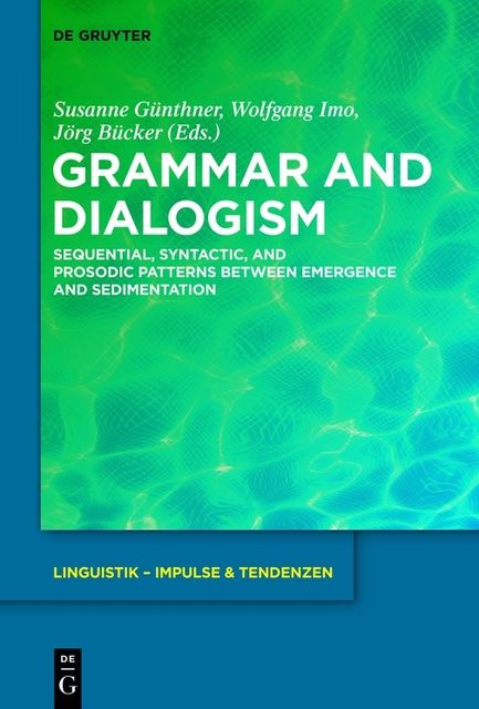 Grammar and Dialogism, JÃ¶rg, Susanne, BÃ¼cker, GÃ¼nthner, Wolfgang Imo