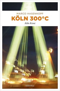 Köln 300 °C, Marco Hasenkopf