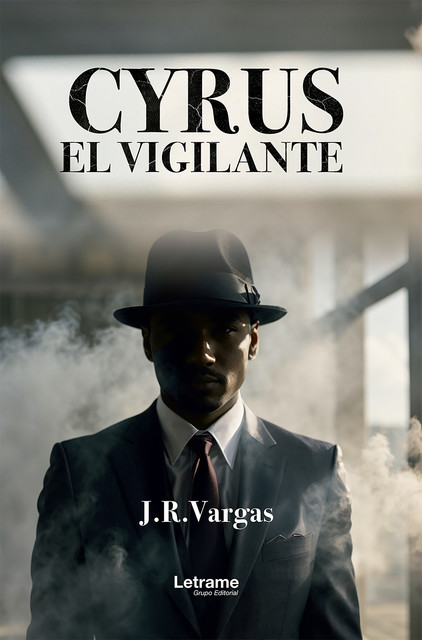 Cyrus. El vigilante, J.R. Vargas