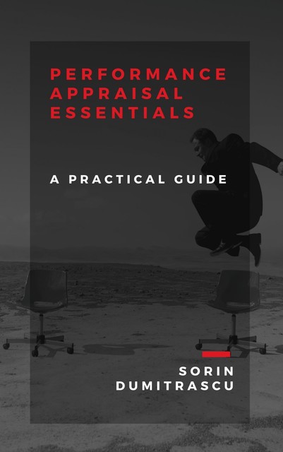Performance Appraisal Essentials, Sorin Dumitrascu