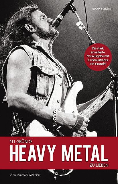 111 Gründe, Heavy Metal zu lieben – Erweiterte Neuausgabe, Frank Schäfer