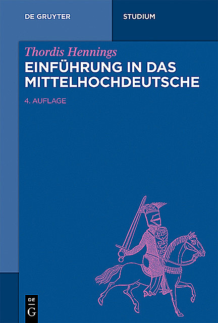Einführung in das Mittelhochdeutsche, Thordis Hennings