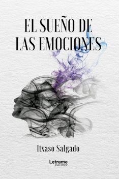 El sueño de las emociones, Itxaso Salgado