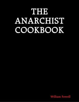 The Anarchist Cookbook, William Powell