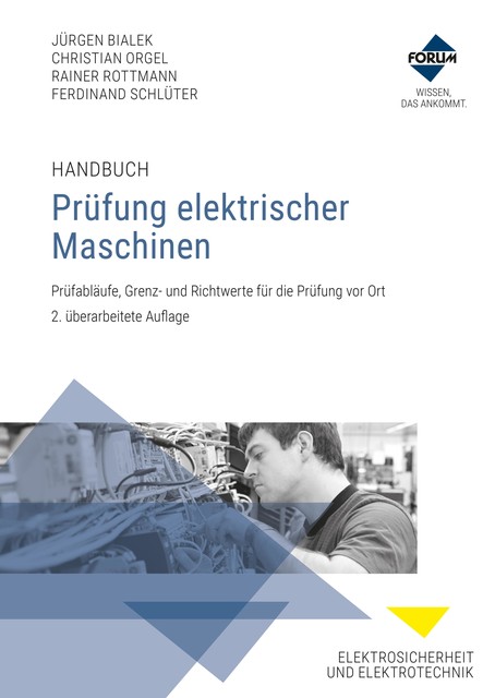 Handbuch Prüfung elektrischer Maschinen, Forum Verlag Herkert GmbH
