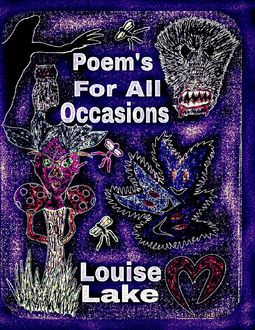 Poems for All Occasions, Louise Lake