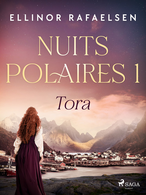 Tora – Nuits polaires, Livre 1, Ellinor Rafaelsen