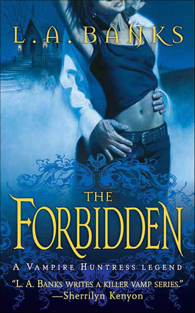 The Forbidden, L.A.Banks
