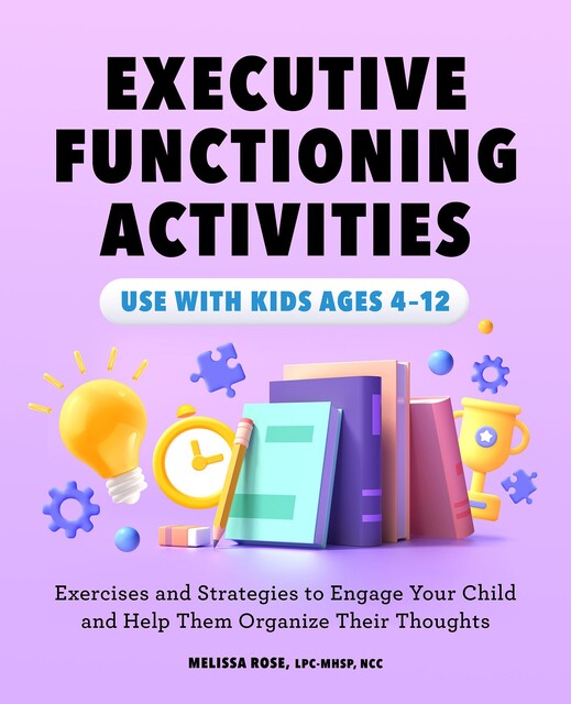Executive Functioning Activities, Melissa Rose