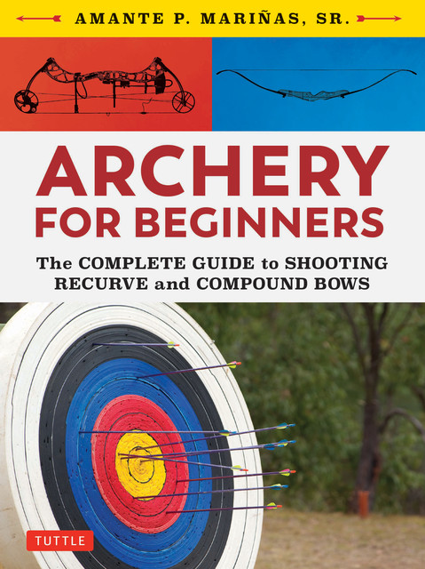 Archery for Beginners, Sr., Amante P. Marinas