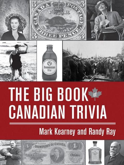 The Big Book of Canadian Trivia, Mark Kearney, Randy Ray