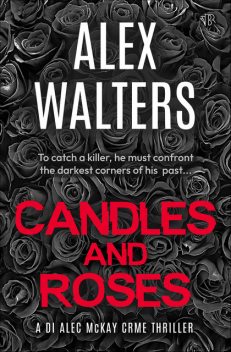 Candles and Roses, Alex Walters