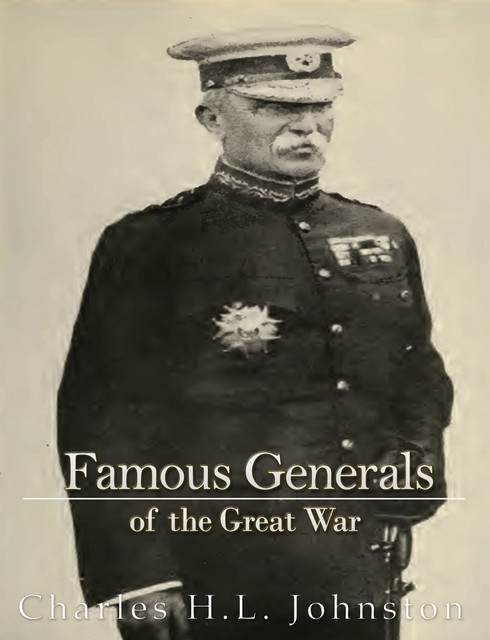 Famous Generals of the Great War, Charles Johnston