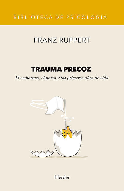 Trauma precoz, Franz Ruppert