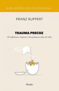 Trauma precoz, Franz Ruppert