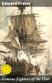 Famous Fighters of the Fleet, Edward Fraser