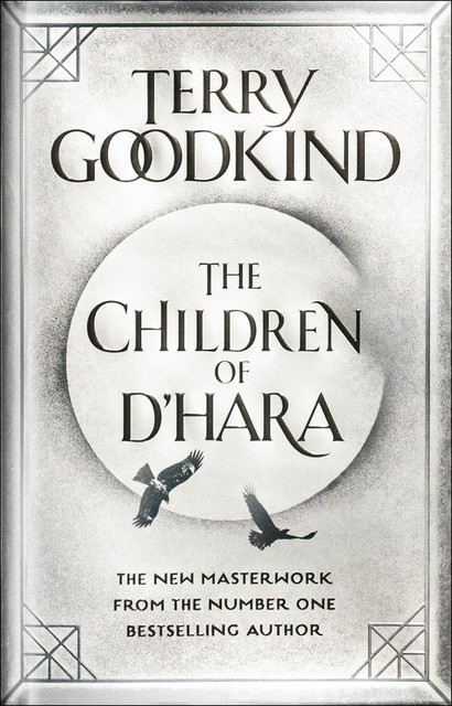 The Children of D'Hara, Terry Goodkind