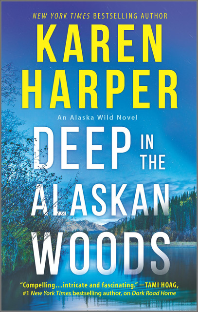 Deep in the Alaskan Woods, Karen Harper