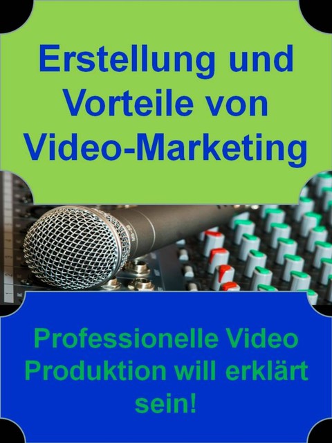 Erstellung und Vorteile von Video-Marketing, Eric Kindle