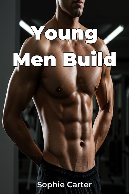 Young Men Build, Sophie Carter