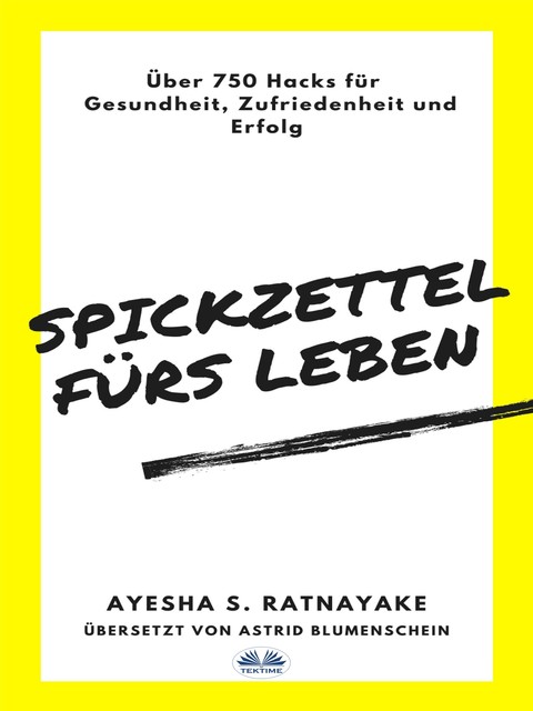 Spickzettel Fürs Leben, Ayesha S. Ratnayake