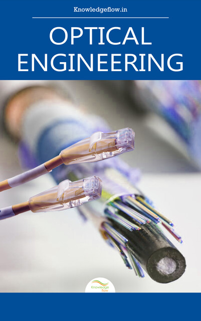 Optical Engineering, Knowledge flow